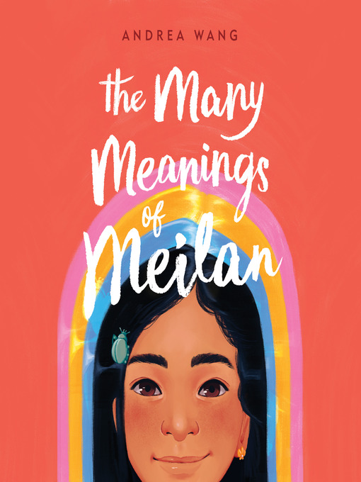 Title details for The Many Meanings of Meilan by Andrea Wang - Wait list